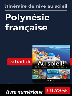 cover image of Itinéraire de rêve au soleil--Polynésie française